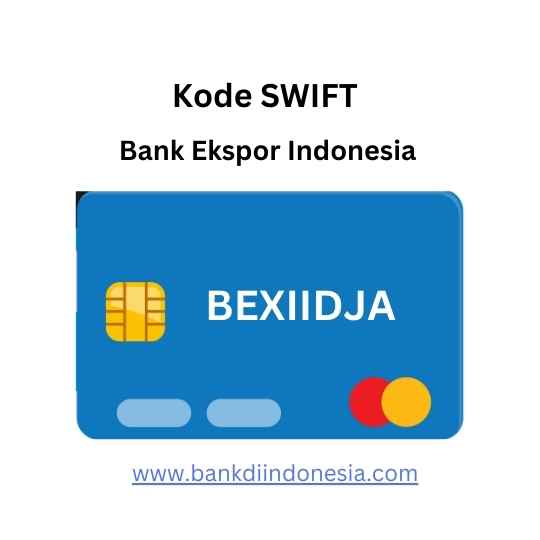 Kode Swift Bank Ekspor Indonesia Kode Swift Bank Ekspor Indonesia